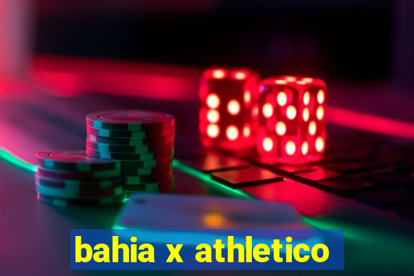 bahia x athletico-pr